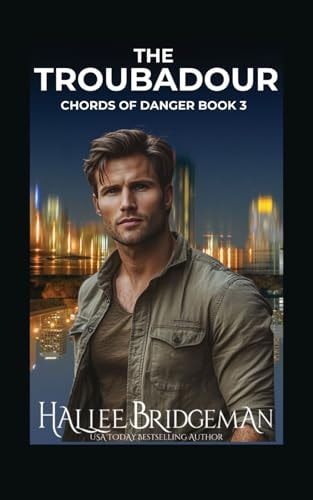 The Troubadour Chords of Danger Book 3