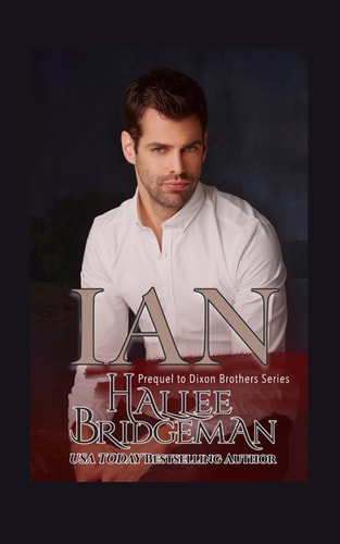 Ian A Prequel to the Dixon Brothers Series