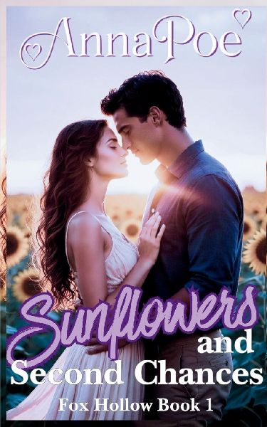 Sunflowers and Second Chances: a second chance romance