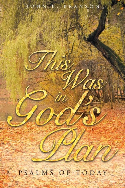 This Was in Gods Plan: Psalms of Today