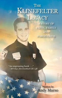The Klinefelter Legacy: A Story of Faith, Family, and Forgiveness