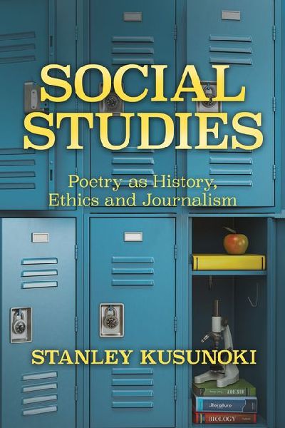 Social Studies: Poetry as History, Ethics, and Journalism