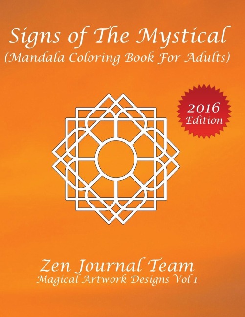 Signs of The Mystical (Mandala Coloring Book For Adults): Color Therapy, Relaxation & Meditation Books For Grown-Ups