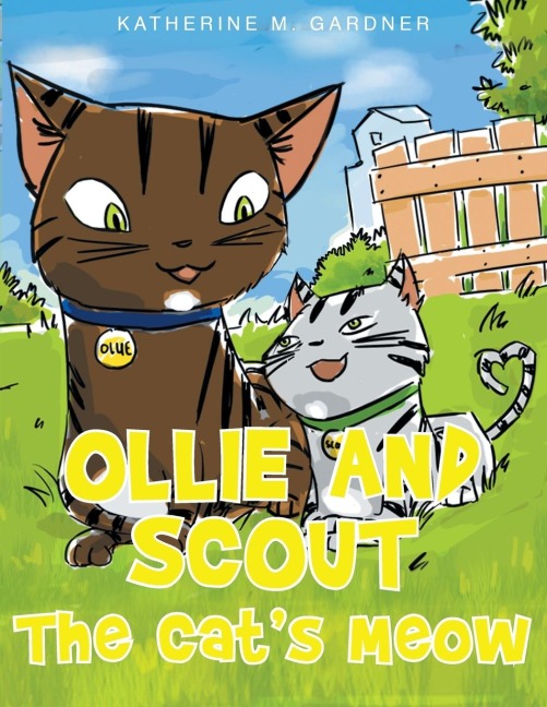 Ollie and Scout: The Cats Meow