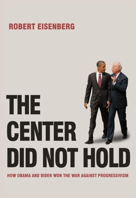 The Center Did Not Hold: A Biden/Obama Balance Sheet
