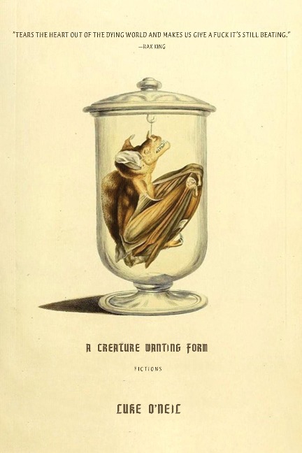 A Creature Wanting Form: Fictions