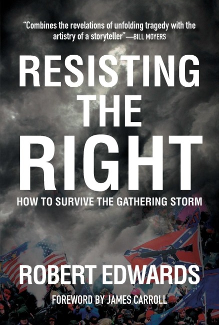 Resisting the Right: How to Survive the Gathering Storm