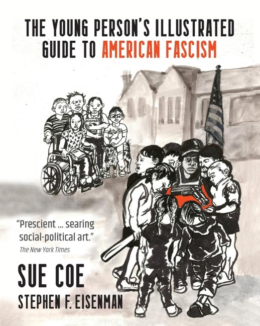 The Young Persons Illustrated Guide to American Fascism