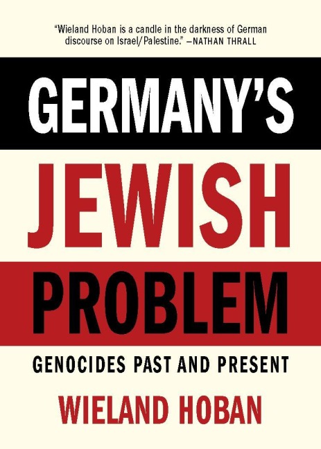 Germany's Jewish Problem: Genocides Past and Present
