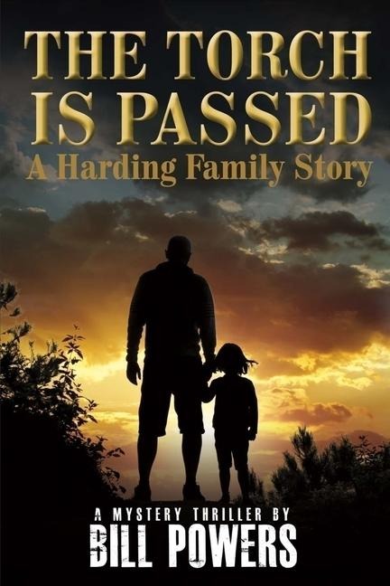 The Torch Is Passed: A Harding Family Story Volume 2