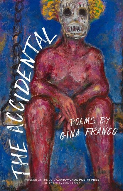The Accidental: Poems