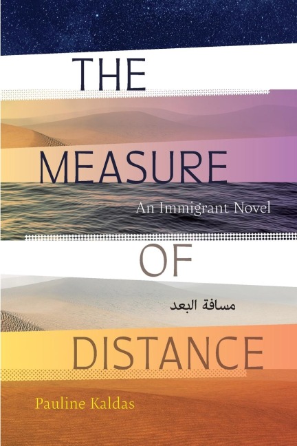 The Measure of Distance: An Immigrant Novel