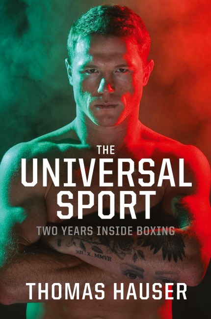 The Universal Sport: Two Years inside Boxing