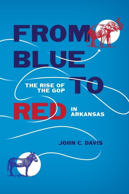 From Blue to Red: The Rise of the GOP in Arkansas