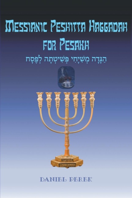 Messianic Peshitta Haggadah for Pesakh