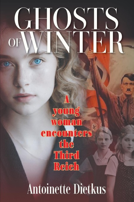 Ghosts of Winter: A young woman encounters the Third Reich