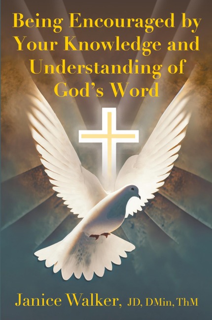 Being Encouraged by Your Knowledge and Understanding of Gods Word