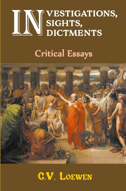 Investigations, Insights, Indictments: Critical Essays