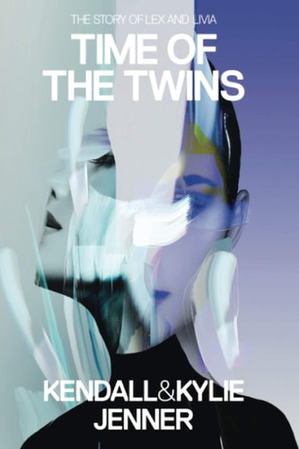 Time of the Twins The Story of Lex and Livia