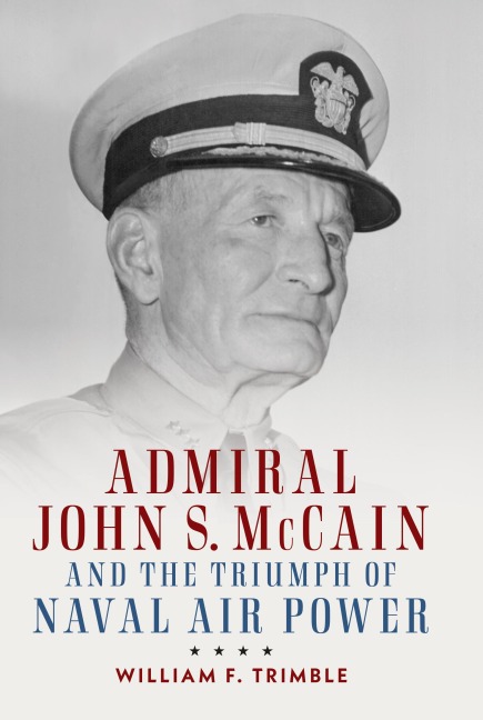 Admiral John S. McCain and the Triumph of Naval AI