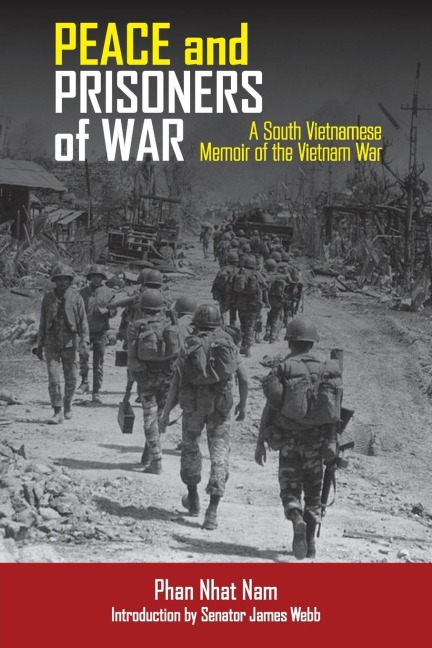 Peace and Prisoners of War: A South Vietnamese Memoir of the Vietnam War