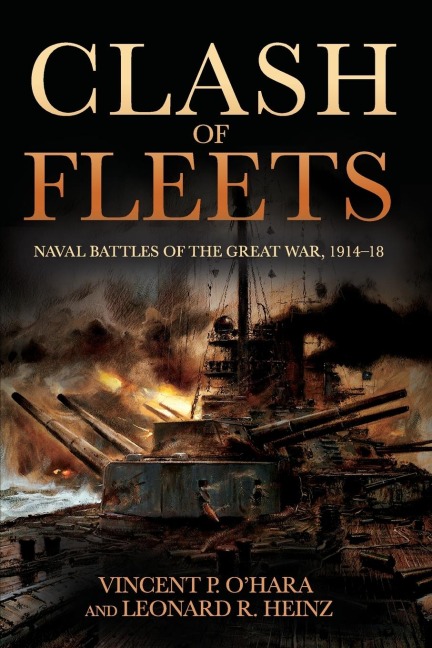 Clash of Fleets: Naval Battles of the Great War, 1914-18