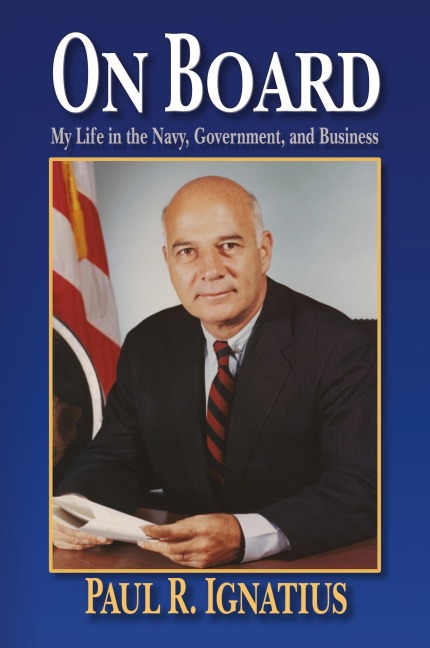 On Board: My Life in the Navy, Government, and Business
