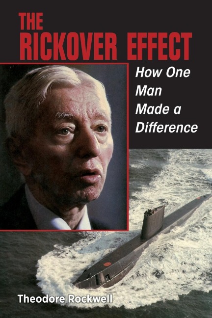 The Rickover Effect: How One Man Made a Difference