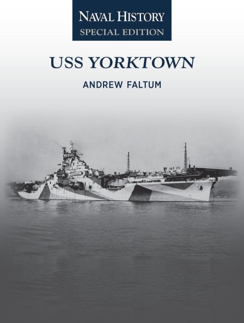 USS Yorktown: Naval History Special Edition