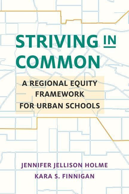 Striving in Common: A Regional Equity Framework for Urban Schools