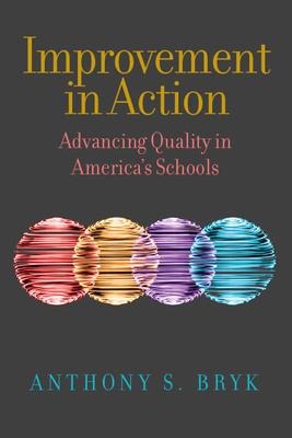 Improvement in Action: Advancing Quality in Americas Schools