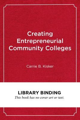 Creating Entrepreneurial Community Colleges: A Design Thinking Approach