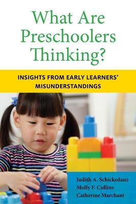 What Are Preschoolers Thinking?: Insights from Early Learners Misunderstandings