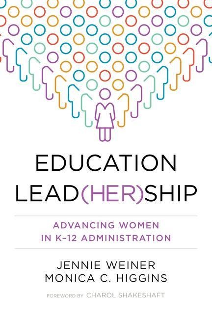Education Lead(her)Ship: Advancing Women in K-12 Administration