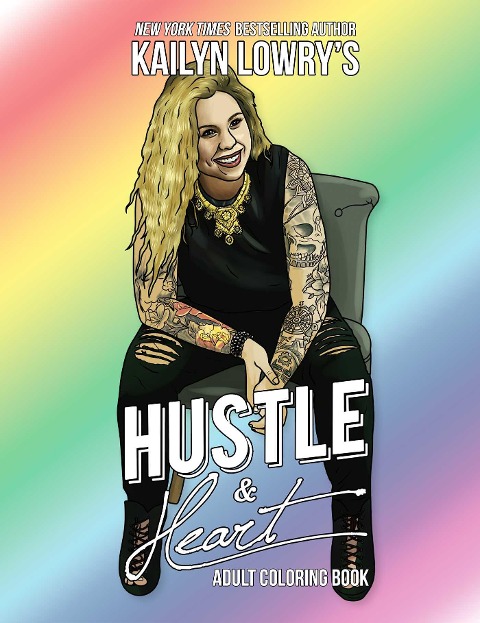 Kailyn Lowrys Hustle and Heart Adult Coloring Book