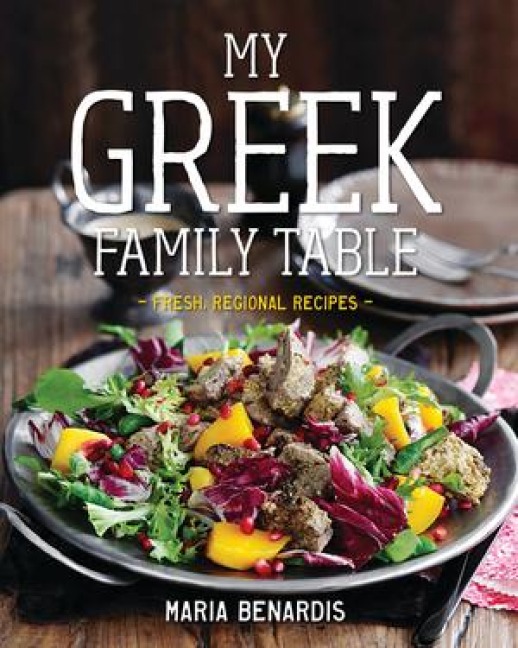 Benardis, M: MY GREEK FAMILY TABLE