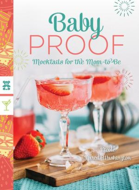 Baby Proof: Mocktails for the Mom-To-Be