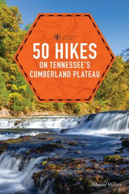 50 Hikes on Tennessees Cumberland Plateau