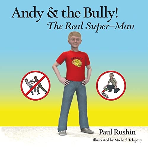 Andy & the Bully! The Real Super-Man