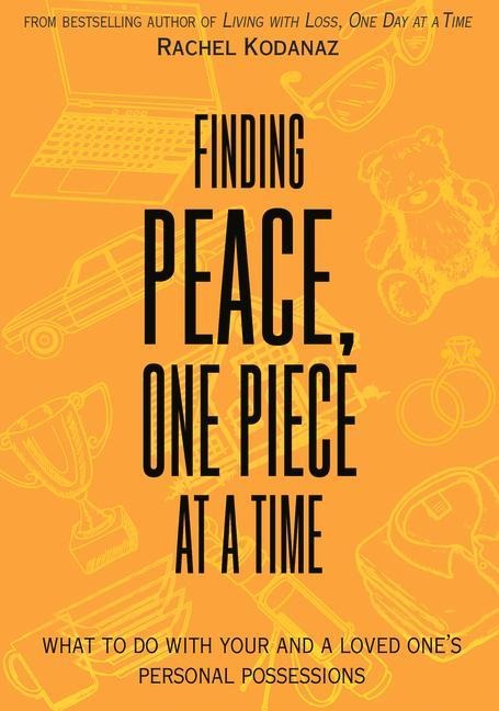 Finding Peace, One Piece at a Time: What to Do with Your and a Loved Ones Personal Possessions