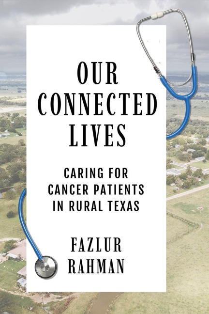 Our Connected Lives: Caring for Cancer Patients in Rural Texas