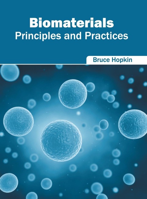 Biomaterials: Principles and Practices