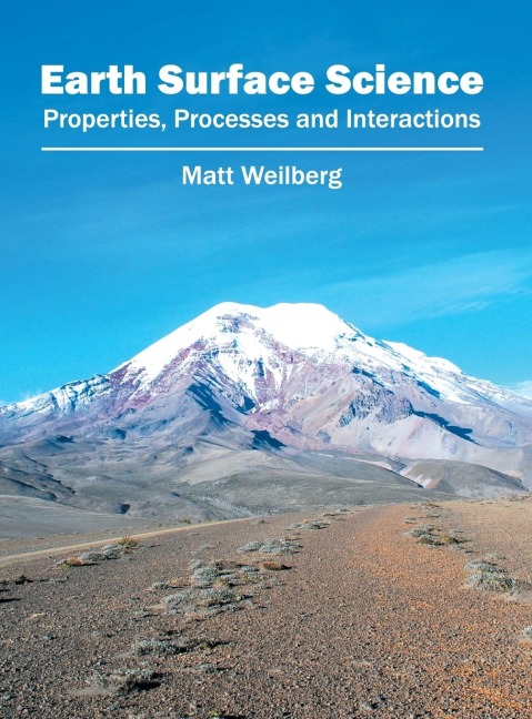 Earth Surface Science: Properties, Processes and Interactions