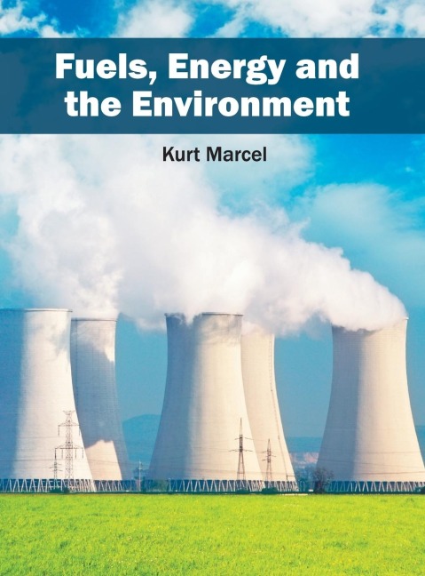 Fuels, Energy and the Environment