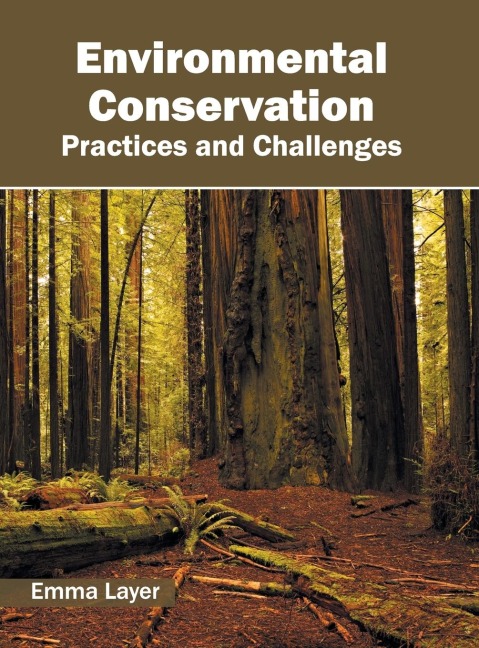 Environmental Conservation: Practices and Challenges