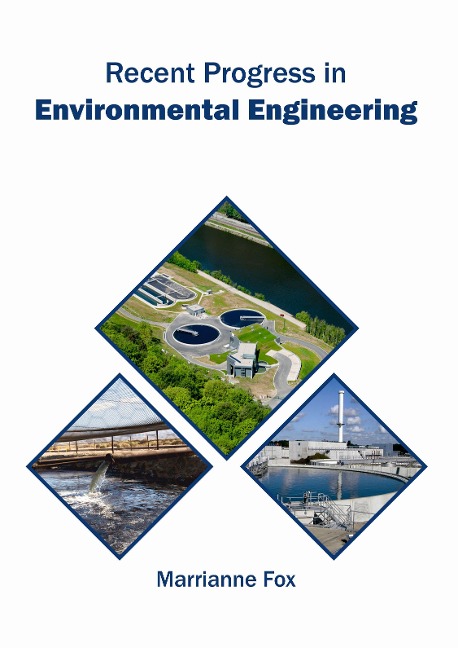 Recent Progress in Environmental Engineering