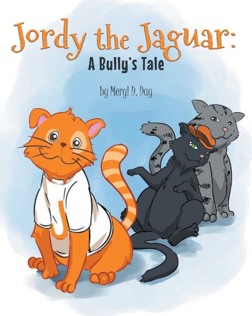Jordy the Jaguar: A Bullys Tale