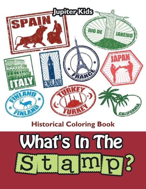 Whats In The Stamp?: Historical Coloring Book