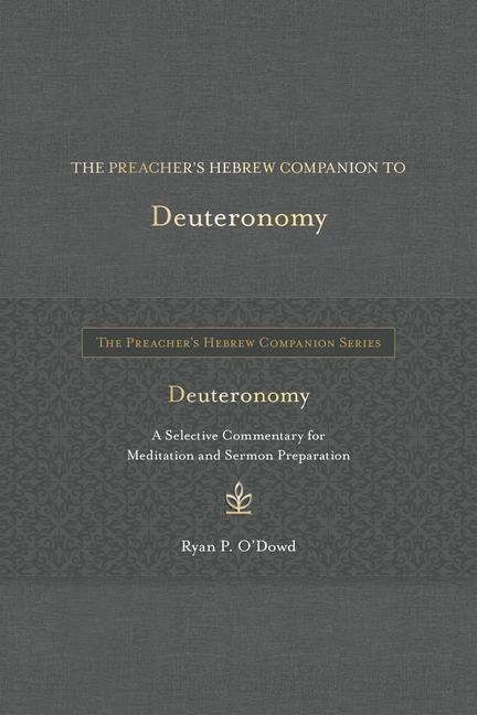 The Preachers Hebrew Companion to Deuteronomy