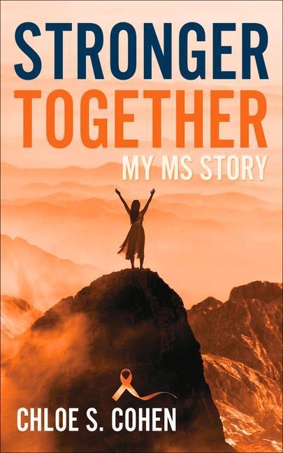 Stronger Together: My MS Story